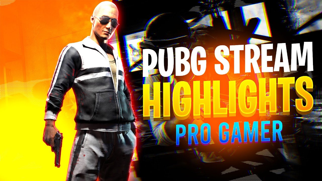 PUBG stream highlights
